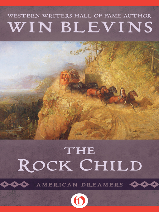 Title details for The Rock Child by Win Blevins - Available